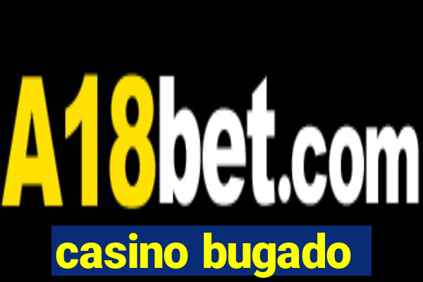 casino bugado